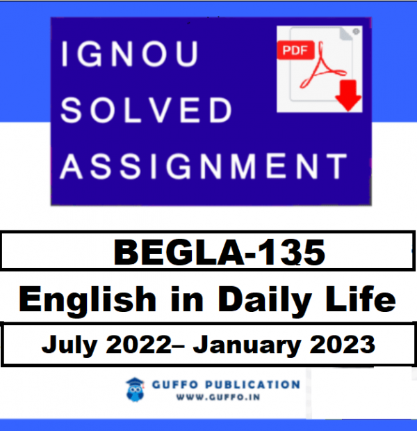 IGNOU BEGLA-135 SOLVED ASSIGNMENT 2022-23_compressed