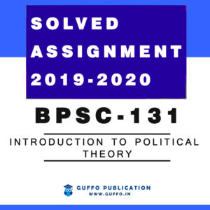 IGNOU BPSC-131 Introduction to Political Theory solved assignment 2019-20