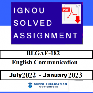 IGNOU BEGAE-182 SOLVED ASSIGNMENT 2022-23