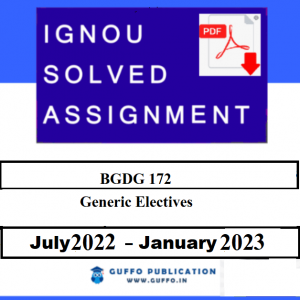 IGNOU BGDG-172 SOLVED-ASSIGNMENT-2022-23