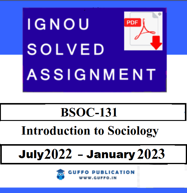 IGNOU BSOC-131 SOLVED ASSIGNMENT 2022-23