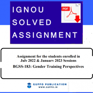IGNOU BGSS-183 SOLVED ASSIGNMENT 2022-23